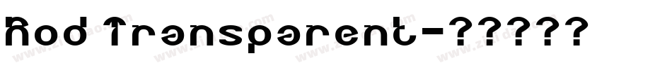 Rod Transparent字体转换
